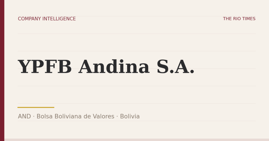 YPFB Andina S.A. (AND), listed on Bolsa Boliviana de Valores, Bolivia