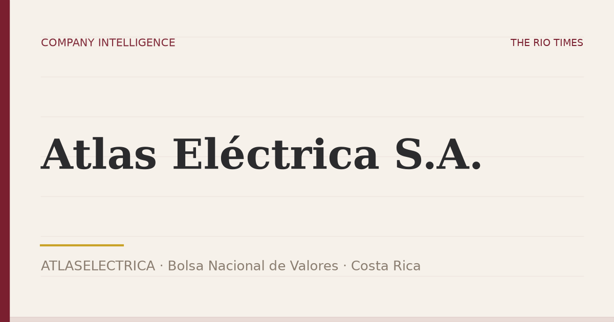 Atlas Eléctrica S.A. (ATLASELECTRICA), listed on Bolsa Nacional de Valores, Costa Rica
