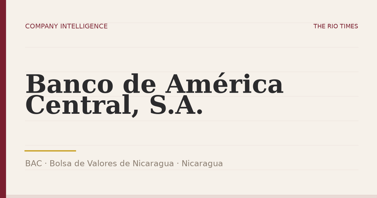 Banco de América Central, S.A. (BAC), listed on Bolsa de Valores de Nicaragua, Nicaragua