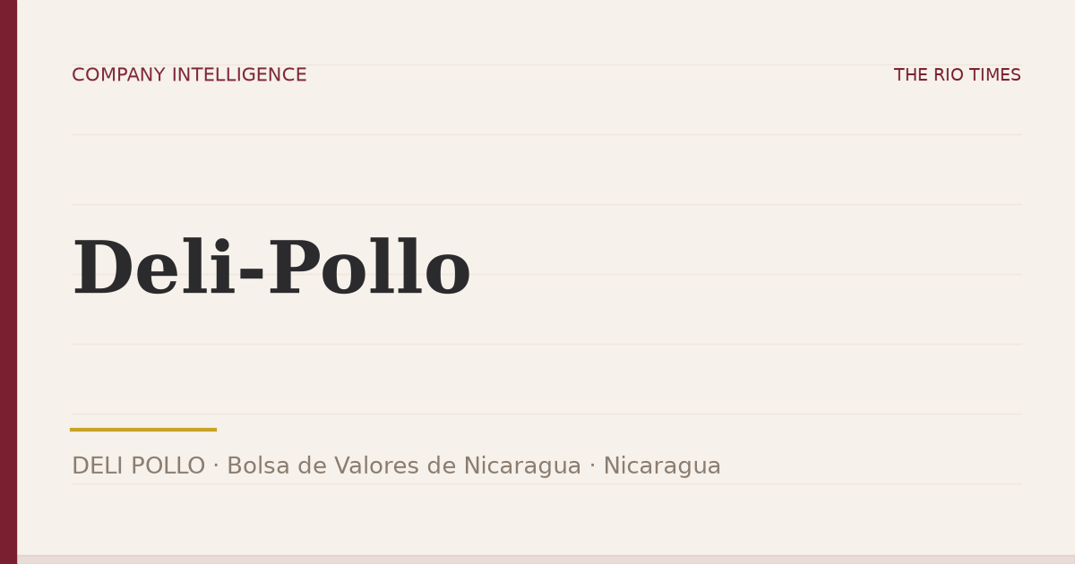 Deli-Pollo (DELI POLLO), listed on Bolsa de Valores de Nicaragua, Nicaragua