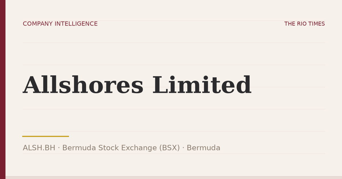 Allshores Limited (ALSH.BH), listed on Bermuda Stock Exchange (BSX), Bermuda