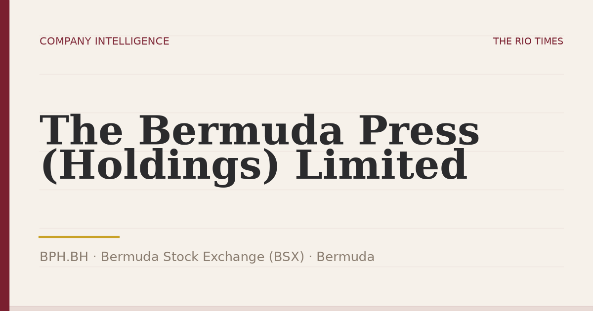 The Bermuda Press (Holdings) Limited (BPH.BH), listed on Bermuda Stock Exchange (BSX), Bermuda